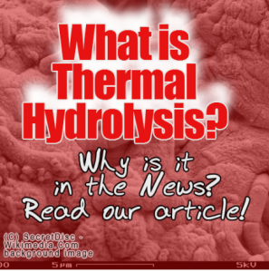 What is thermal Hydrolysis? as used in AD Plants