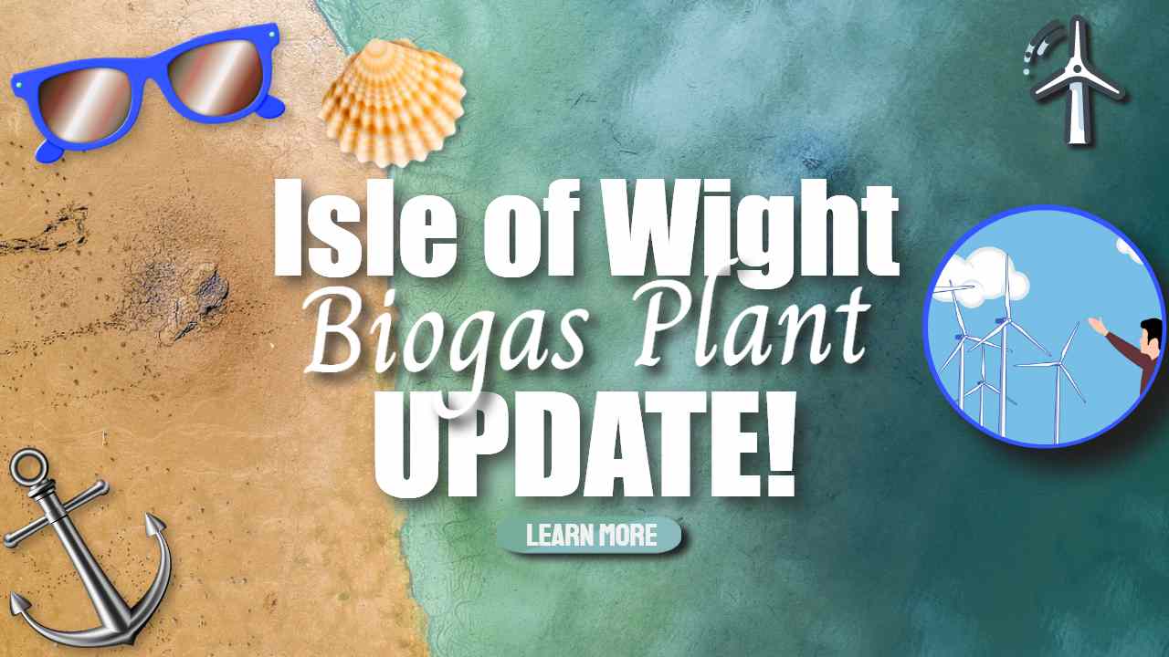 Image shows the text: "First IoW Biogas Plant - Update"