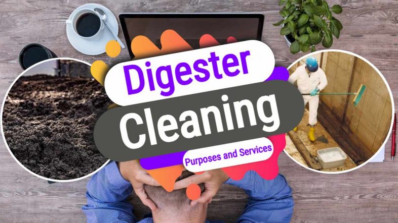 Image text: "Digester Cleaning Services and Purposes".