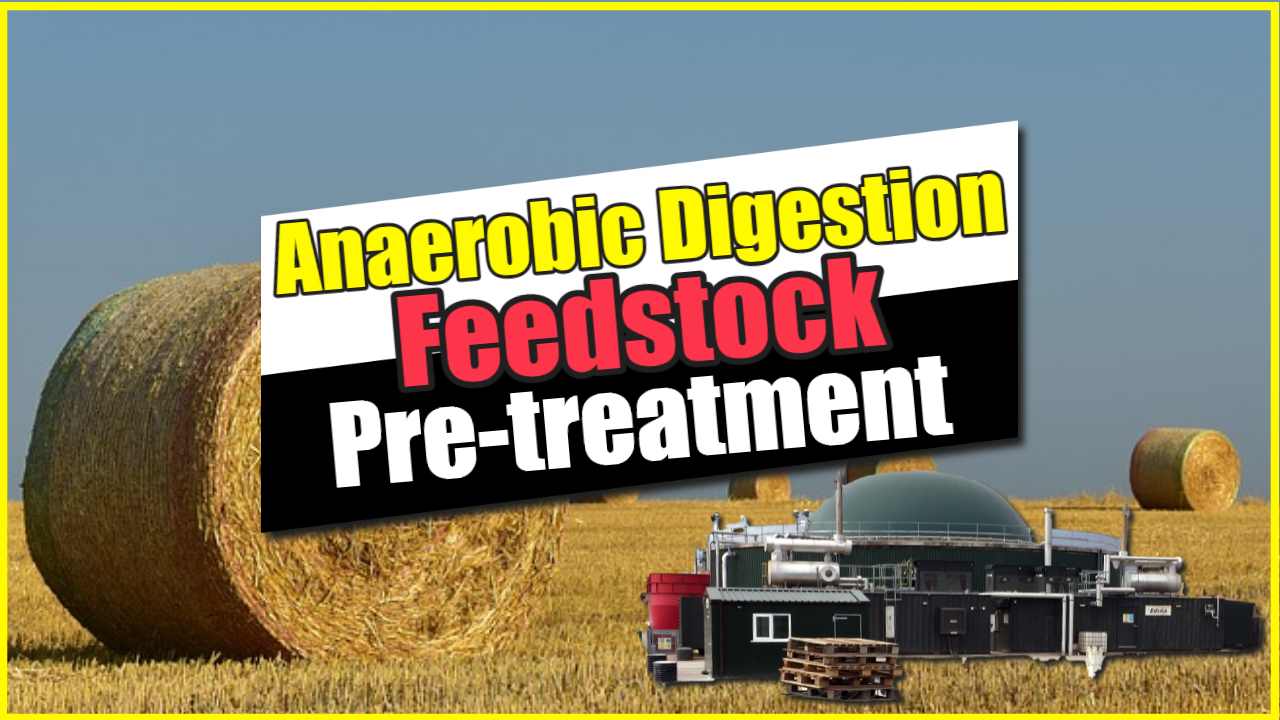 Image text: Anaerobic Digestion Feedstock Pre-treatment".