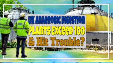 Image has text: "UK Anaerobic digestion plants exceed 100 and Hit Trouble?"