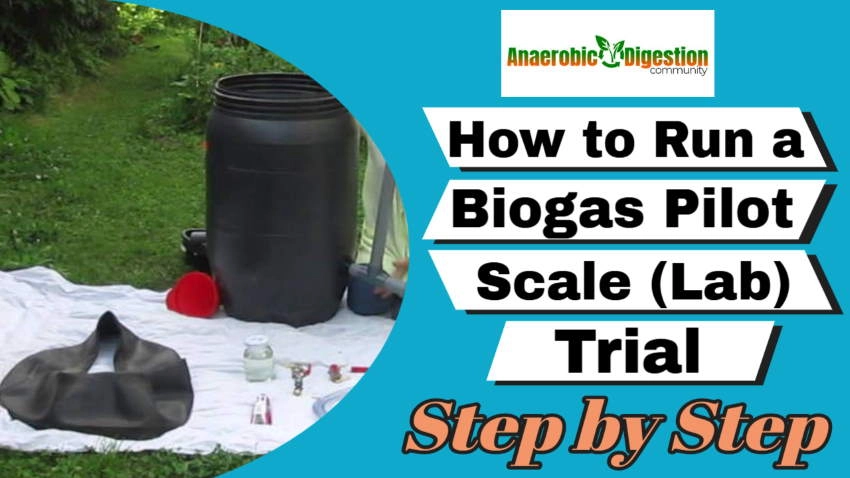 Text on image: "Pilot-plant Biogas Reactor - How to Do a Pilot Trial Step by Step".