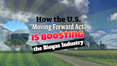 How the U.S. "Moving Forward Act" is Boosting the Biogas Industry: Featured Image.