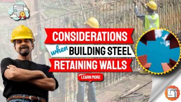 Image text: "Considerations when Building Steel Retaining Walls".