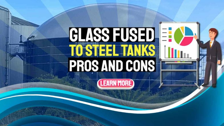 Image text: "Glass fused to steel tanks".