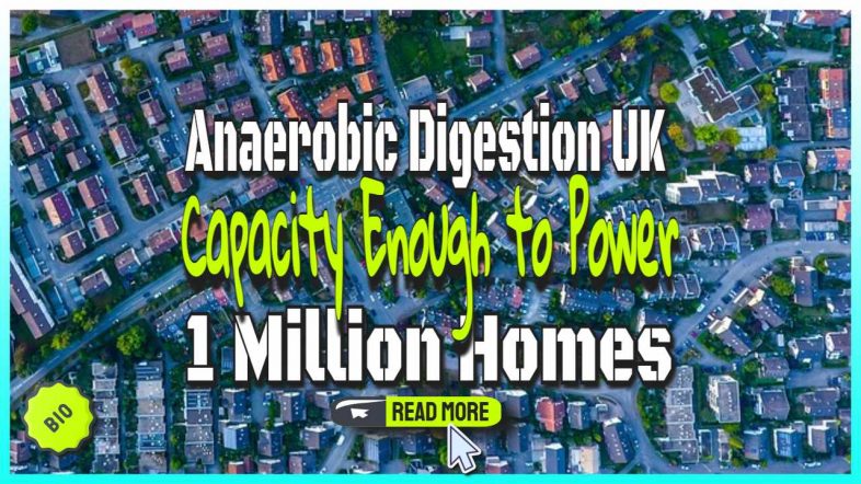 Image text: "Anaerobic digestion UK enough to power 1 million homes".