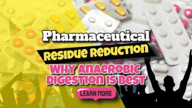 Inage says: "Pharmaceutical Residue Reduction - Why Anaerobic Digestion is Best".