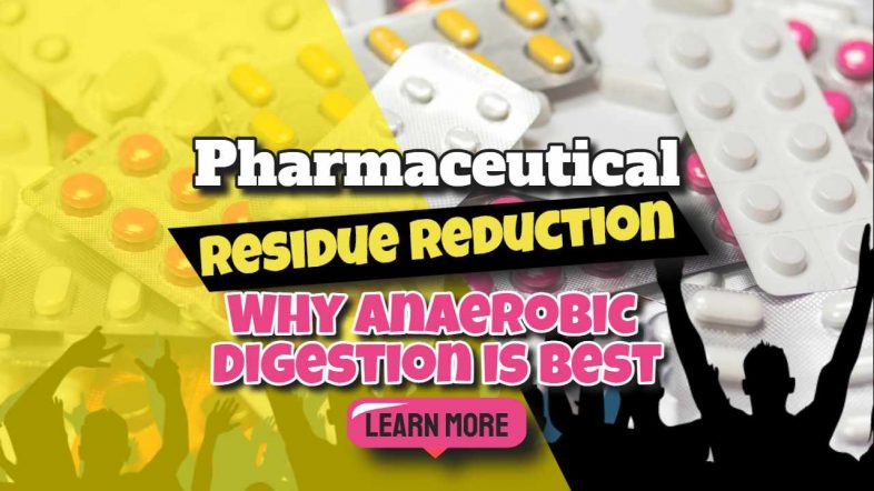 Inage says: "Pharmaceutical Residue Reduction - Why Anaerobic Digestion is Best".