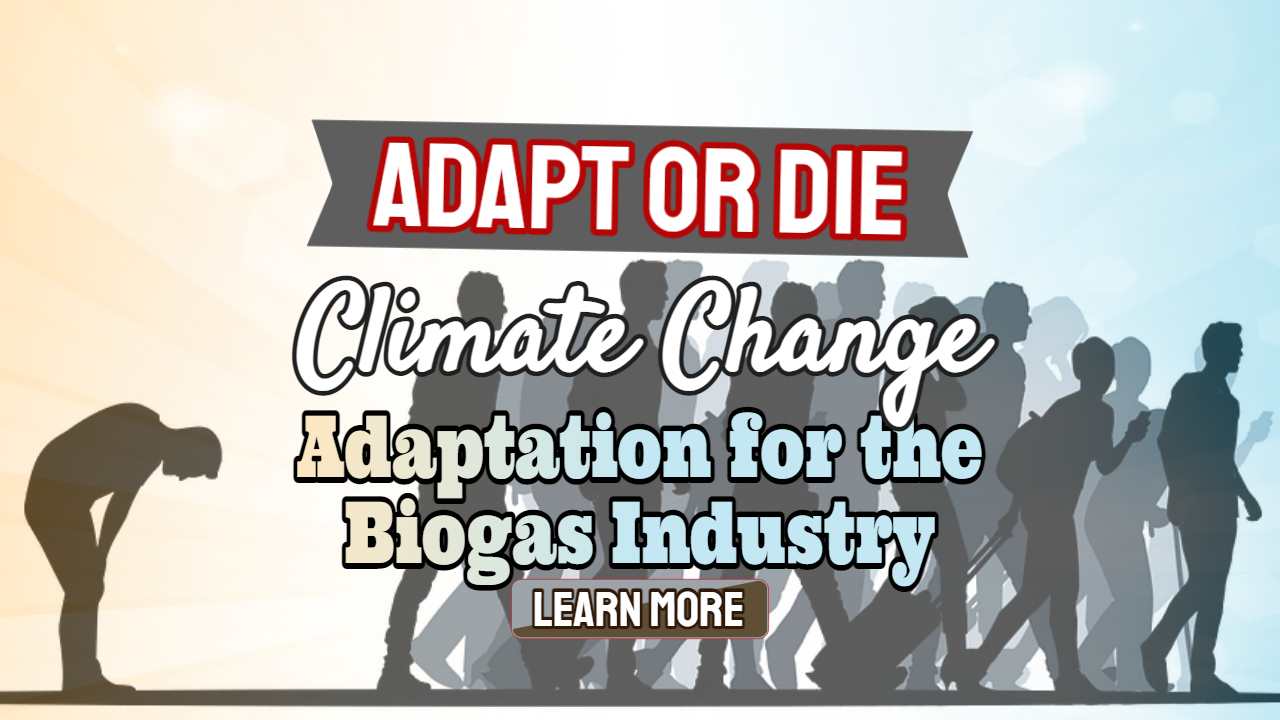 Image text: "Climate Cahnge Adaptation for the Biogas Industry".