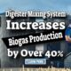 Image text: "Digester Mixing System Increases Biogas Production".