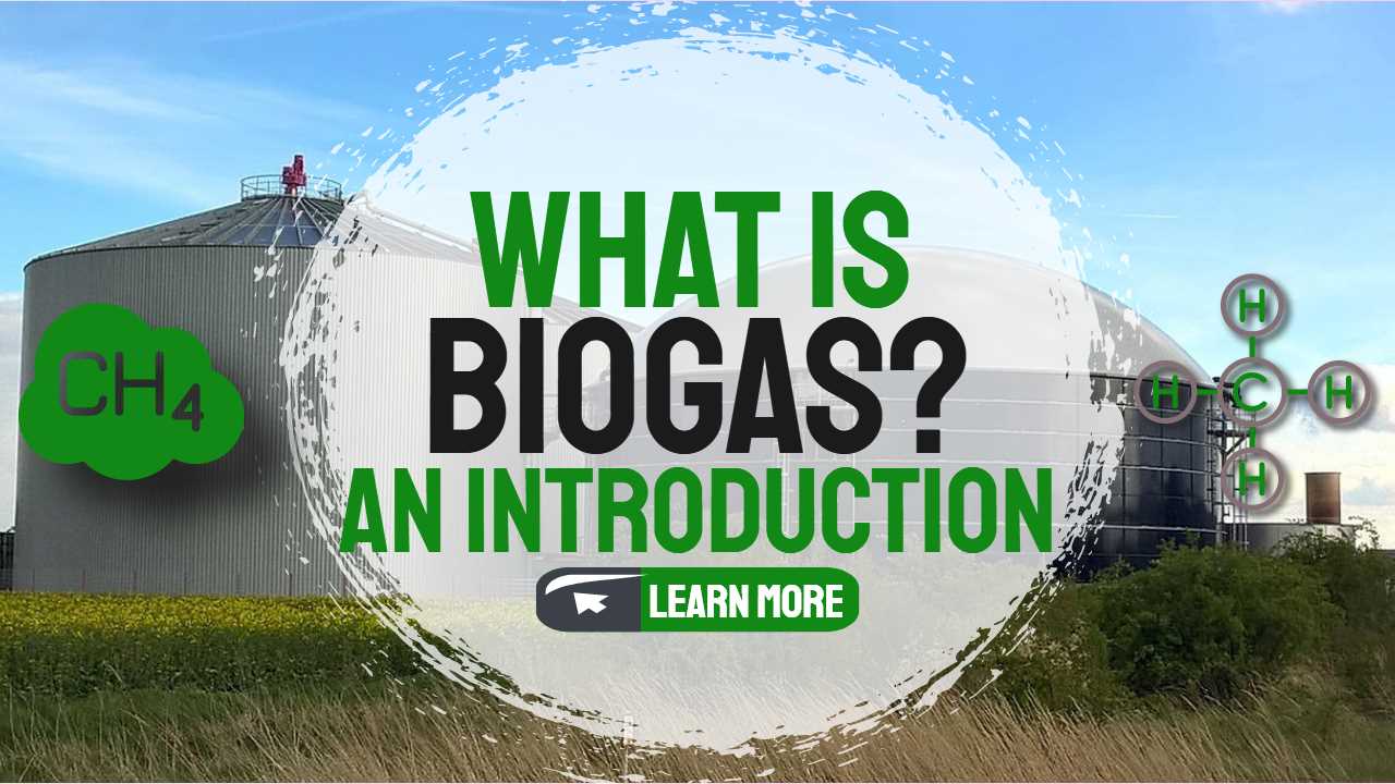 Image text: "What is Biogas? An Introduction".