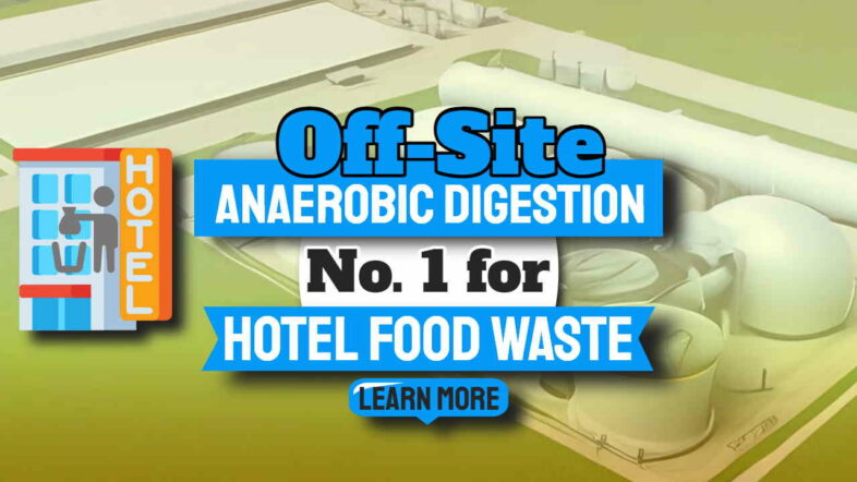 Off-Site Anaerobic Digesters - No. 1 for Hotel Food Waste Disposal