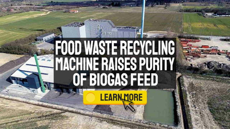 Image has text: "Food Waste Recycling Machine Raises Purity to new level."