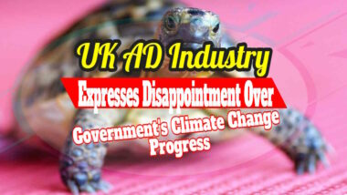 Featured image: "UK AD Industry expresses disappointment with lack of progress on Climate Change Measures".