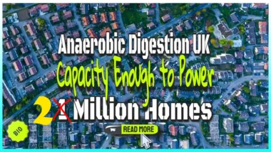 Image text: "Anaerobic digestion UK enough to power 2 million homes".