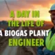 A day in the life of a biogas plant engineer