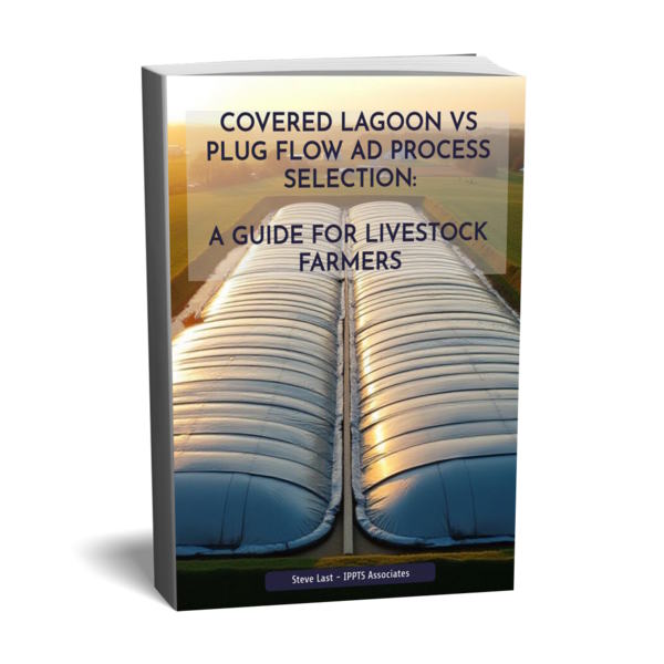 3D cover image for the ebook "Covered Lagoon vs Plug Flow AD Process Selection Guide for Livestock for example Dairy and Pig Farmers".