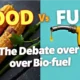 Food vs Fuel Biofuel Debate featured Image.